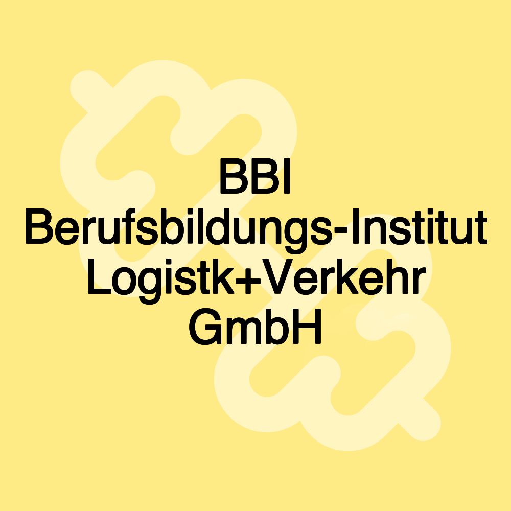 BBI Berufsbildungs-Institut Logistk+Verkehr GmbH