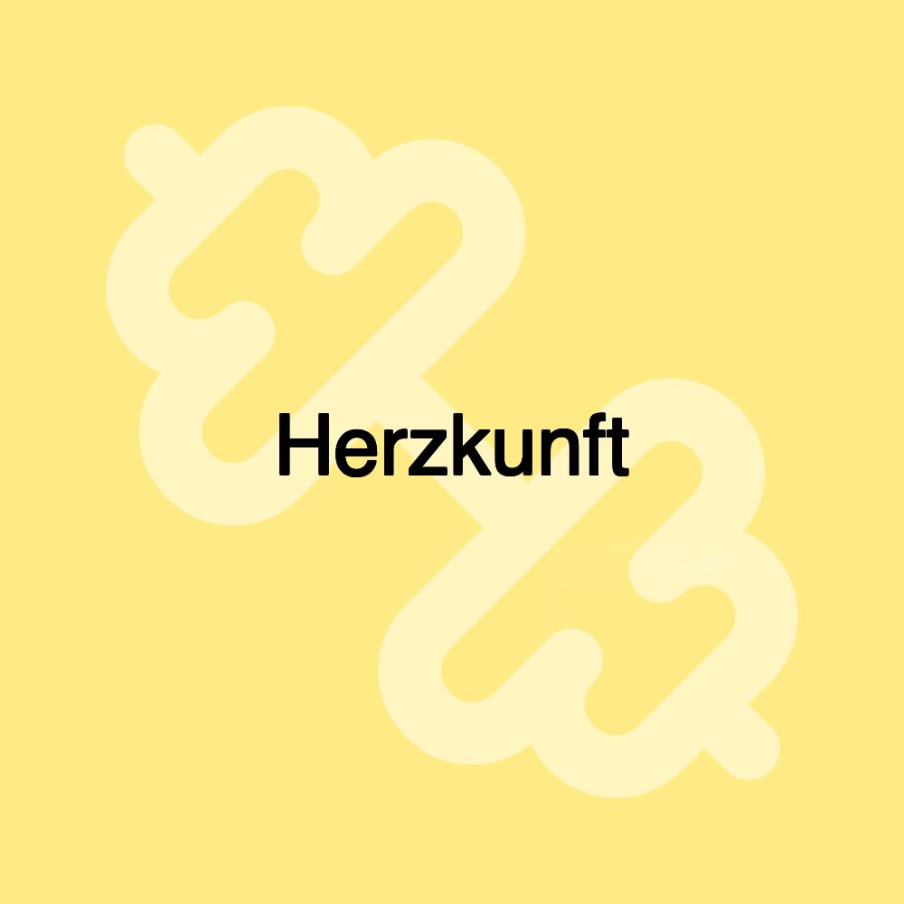 Herzkunft