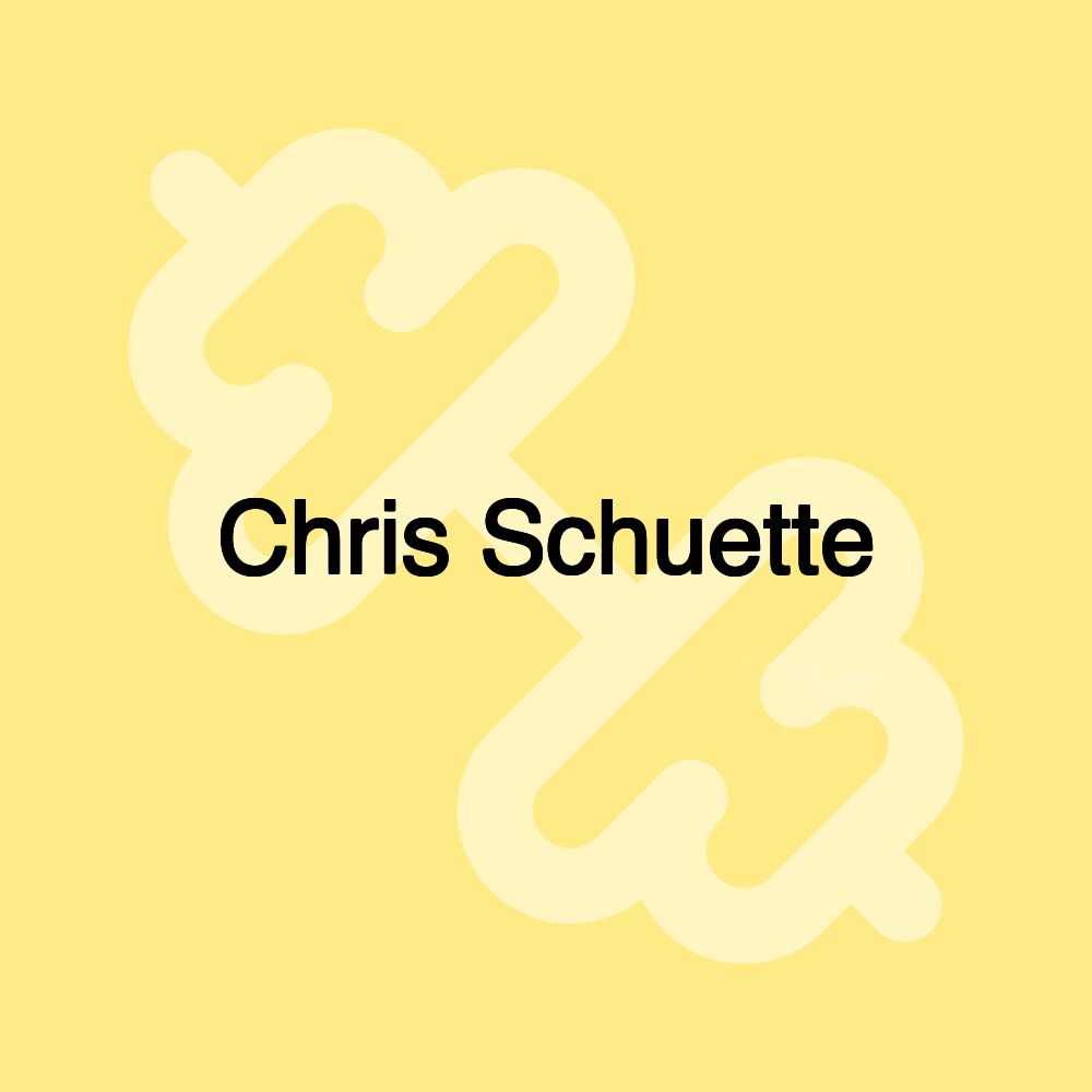 Chris Schuette