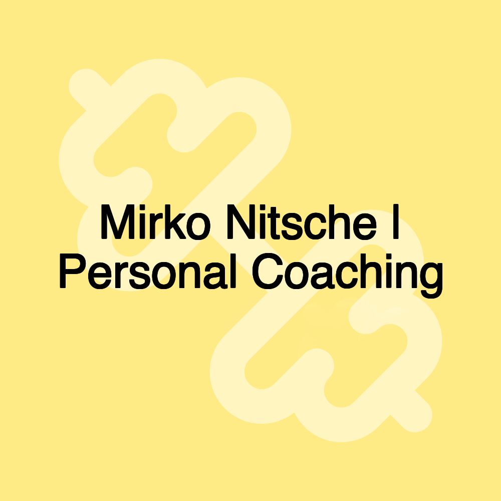 Mirko Nitsche | Personal Coaching