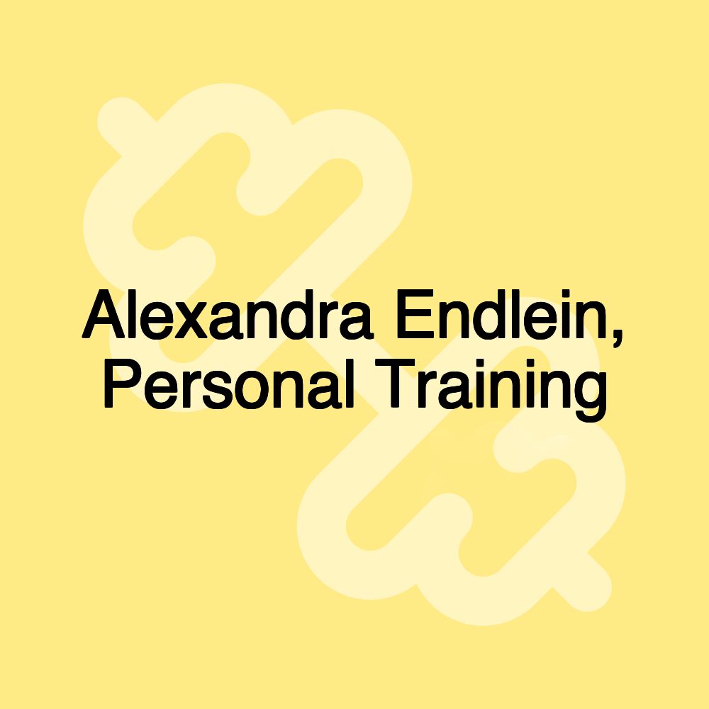 Alexandra Endlein, Personal Training