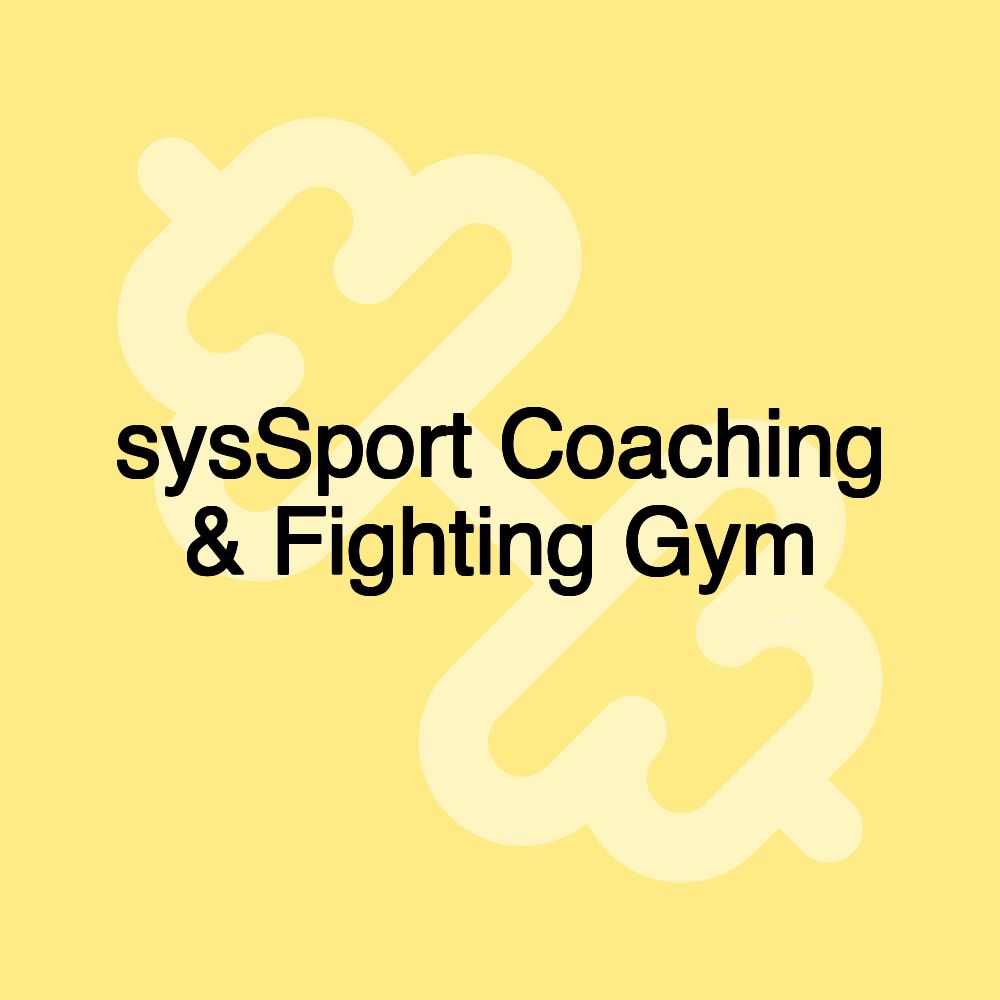 sysSport Coaching & Fighting Gym