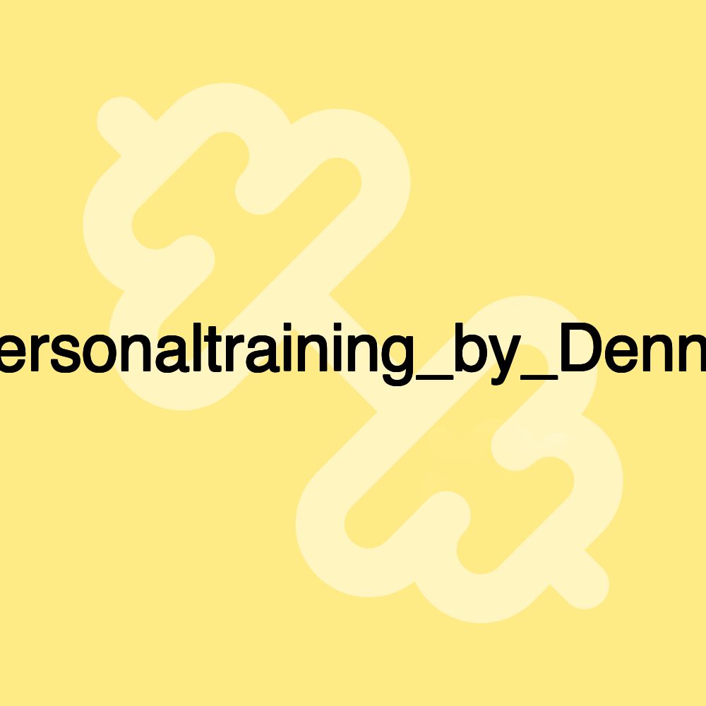 Personaltraining_by_Dennis