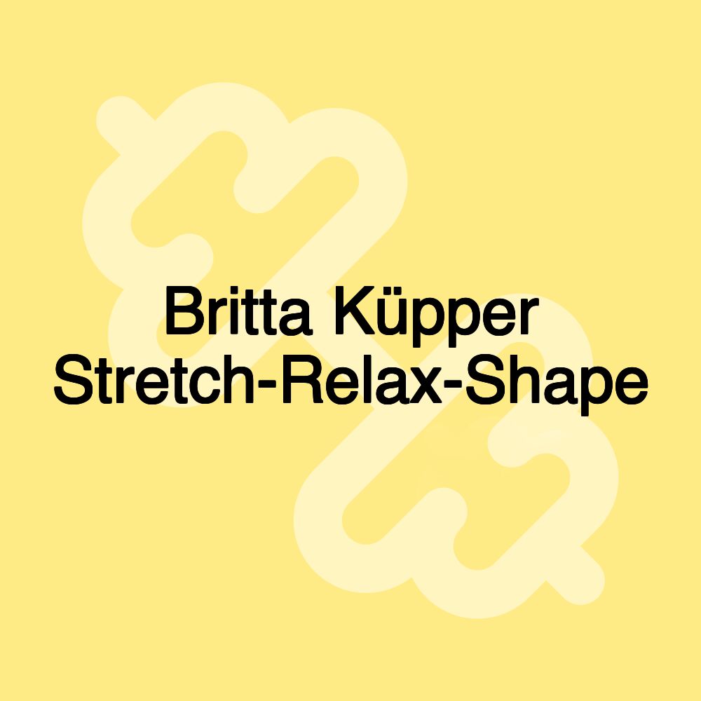 Britta Küpper Stretch-Relax-Shape