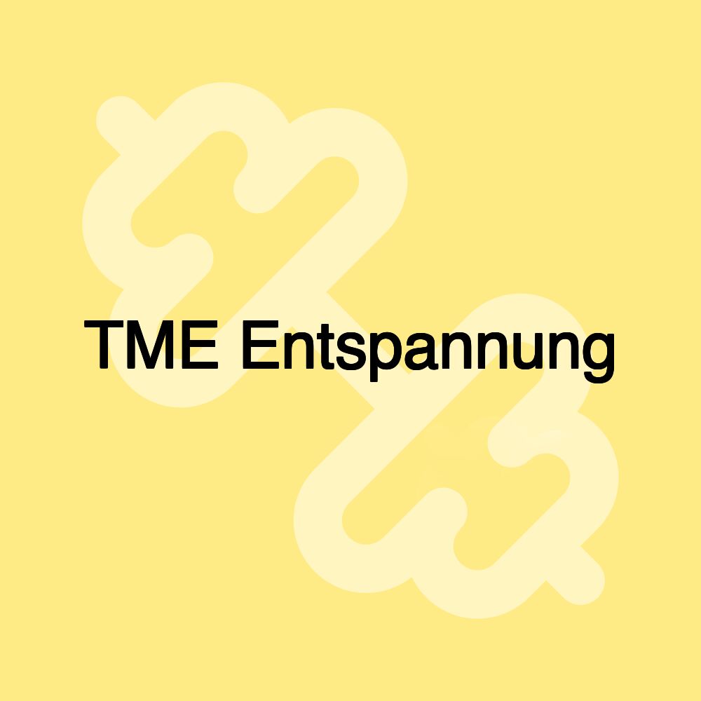 TME Entspannung