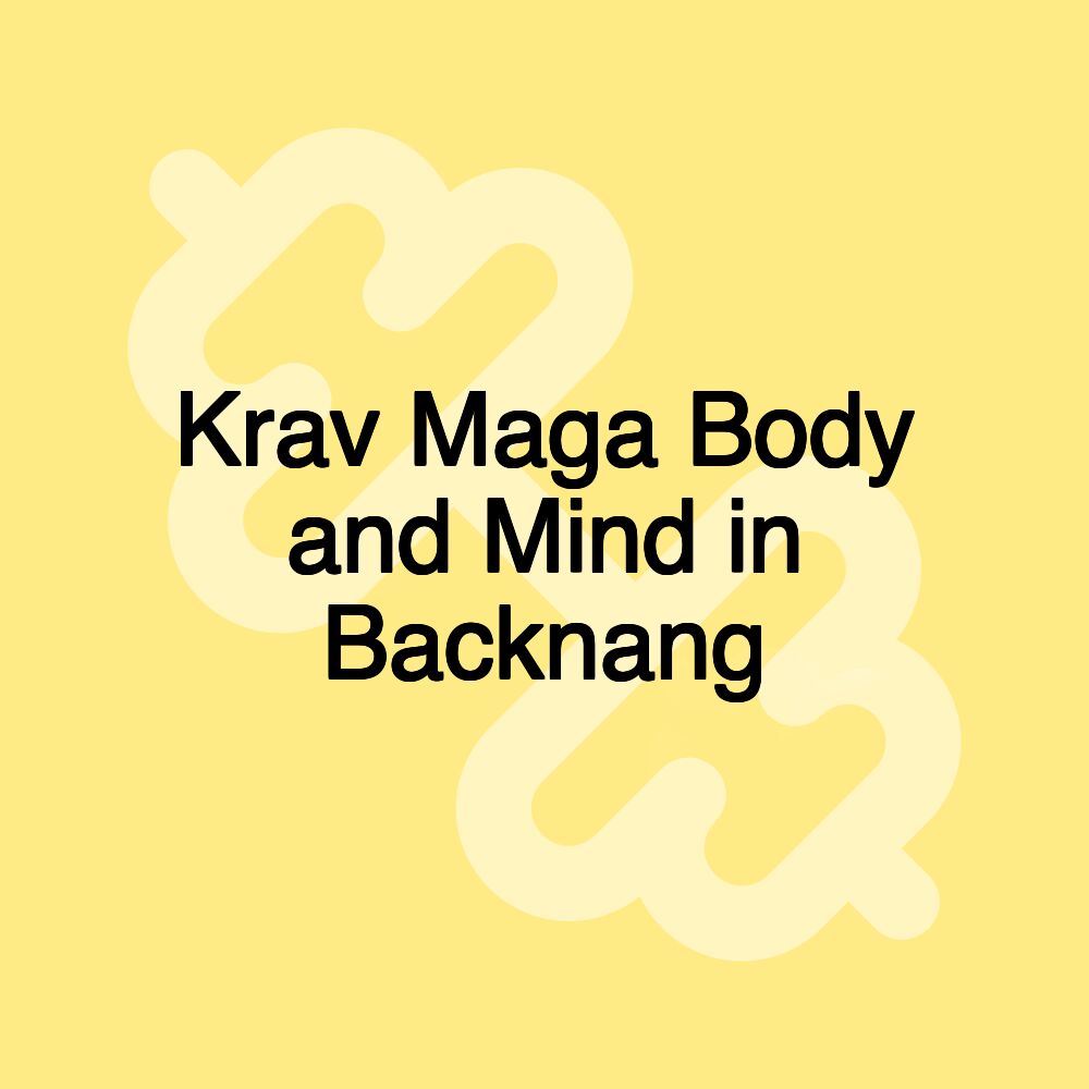 Krav Maga Body and Mind in Backnang