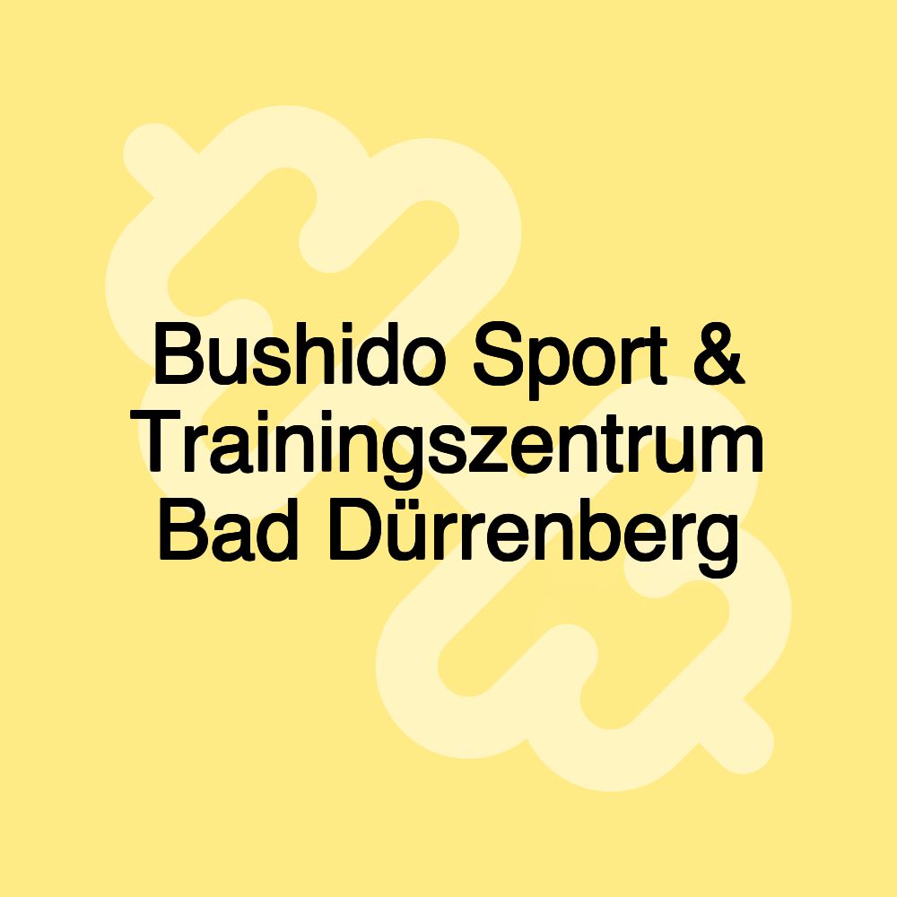 Bushido Sport & Trainingszentrum Bad Dürrenberg