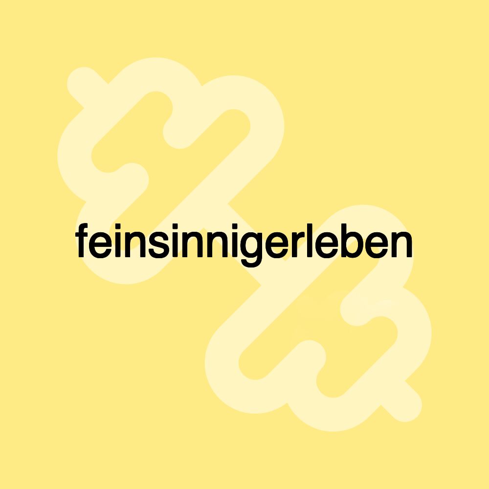 feinsinnigerleben