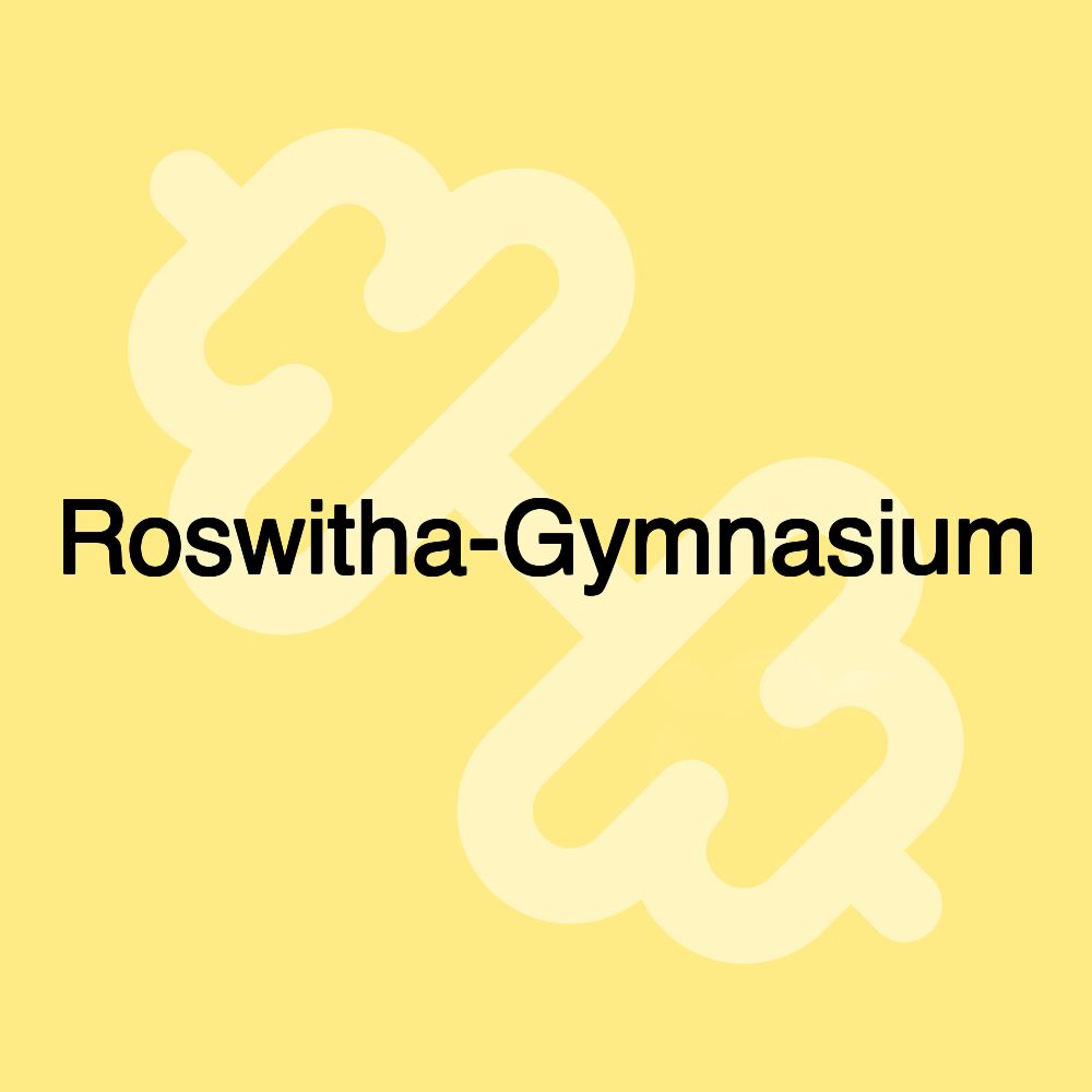 Roswitha-Gymnasium