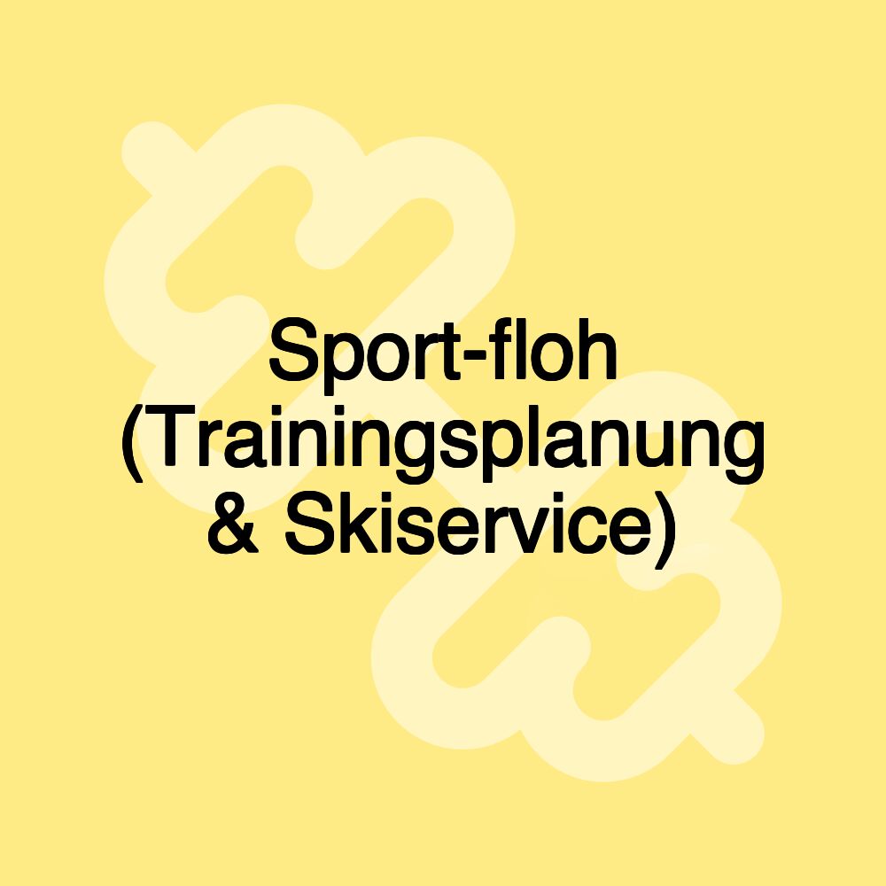 Sport-floh (Trainingsplanung & Skiservice)