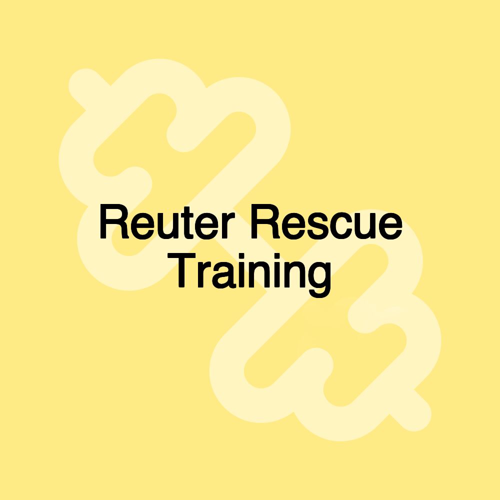 Reuter Rescue Training