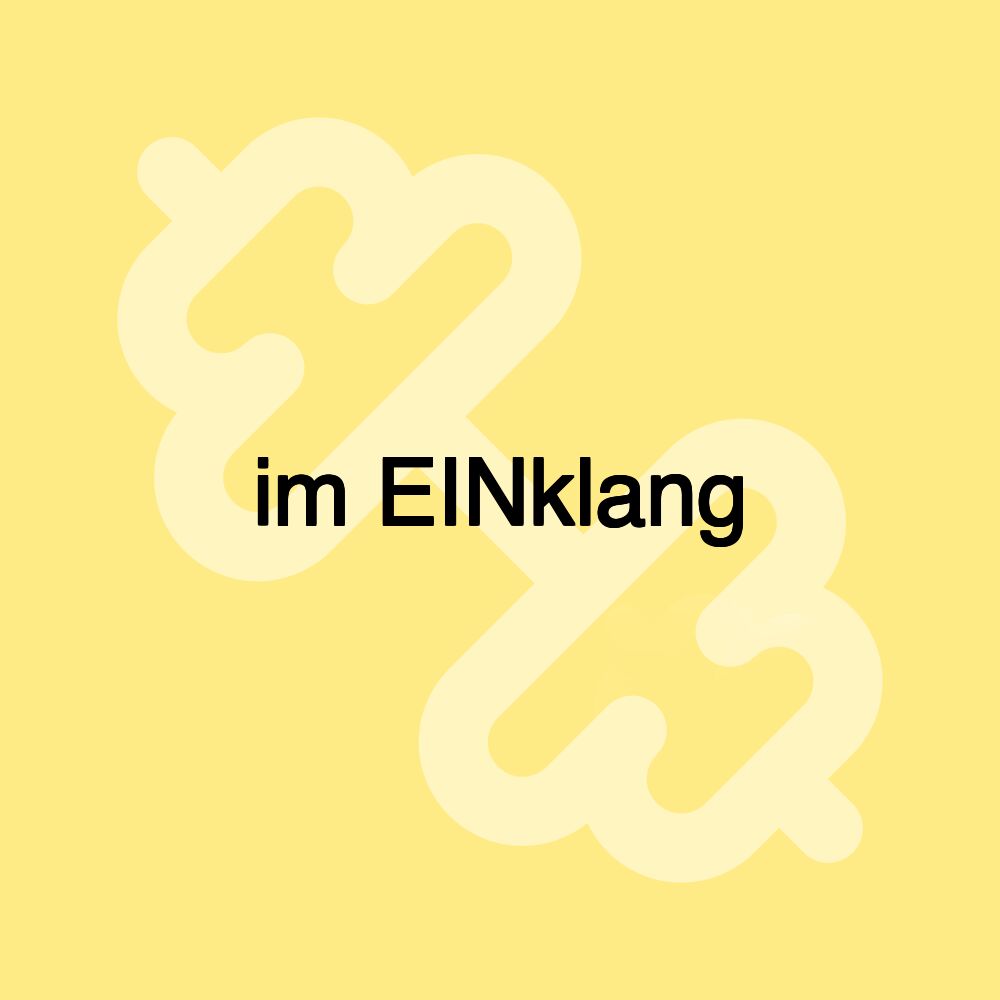 im EINklang