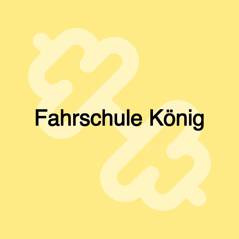 Fahrschule König