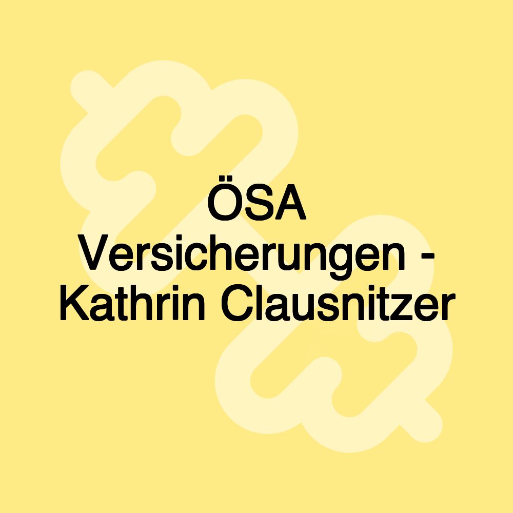 ÖSA Versicherungen - Kathrin Clausnitzer