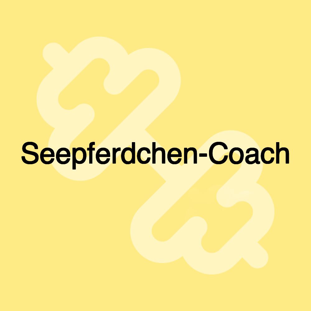 Seepferdchen-Coach