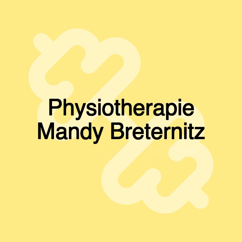 Physiotherapie Mandy Breternitz