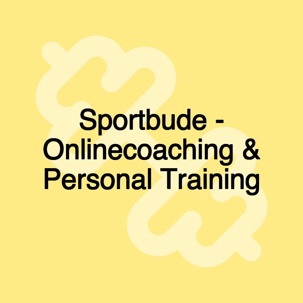 Sportbude - Onlinecoaching & Personal Training