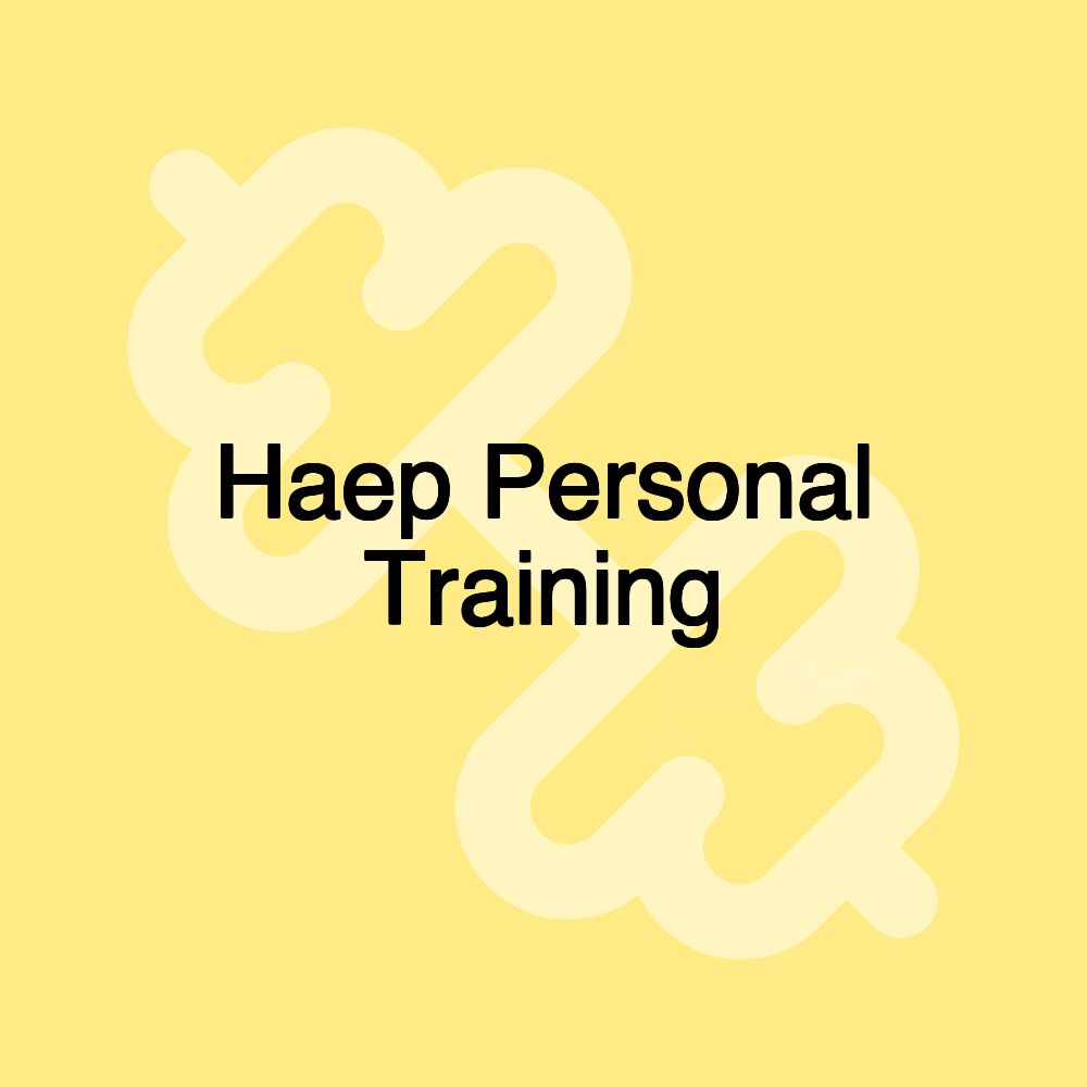 Haep Personal Training