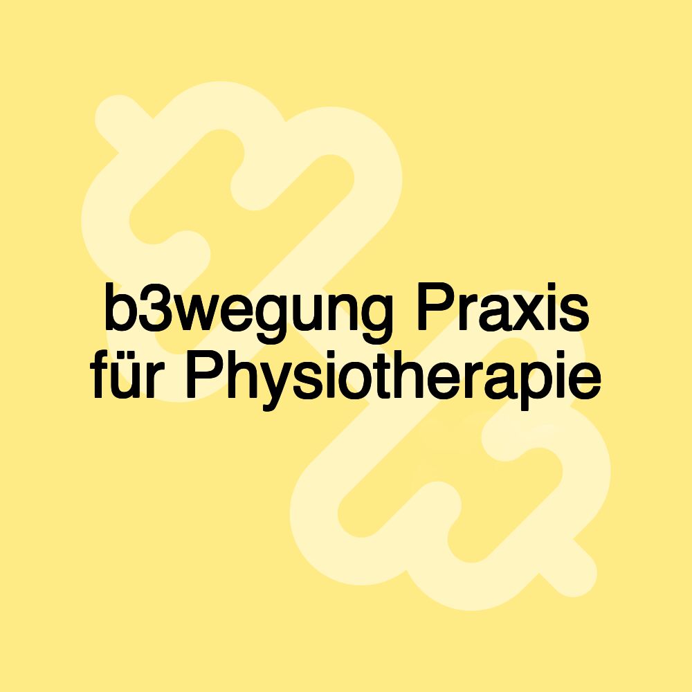 b3wegung Praxis für Physiotherapie