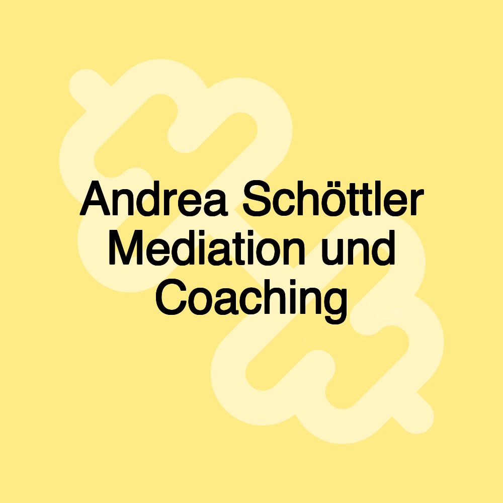 Andrea Schöttler Mediation und Coaching