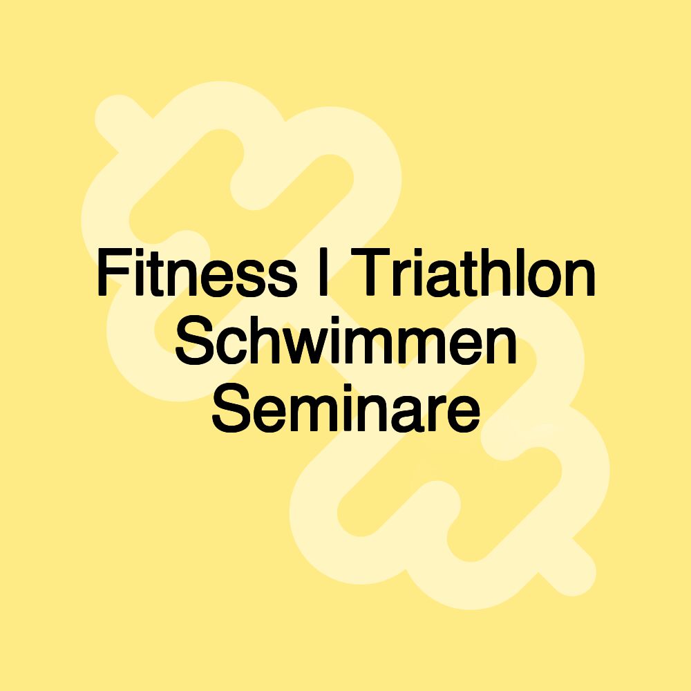 Fitness | Triathlon Schwimmen Seminare