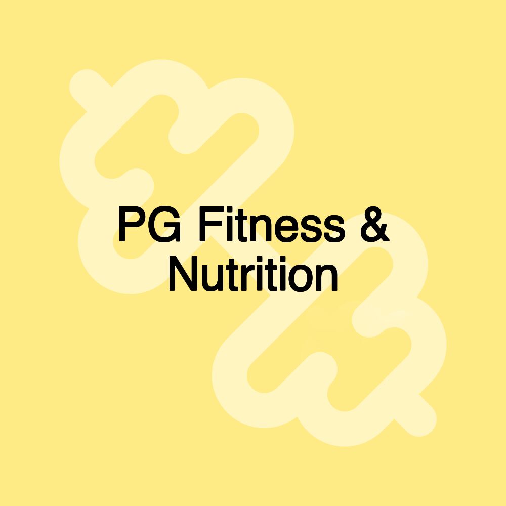 PG Fitness & Nutrition