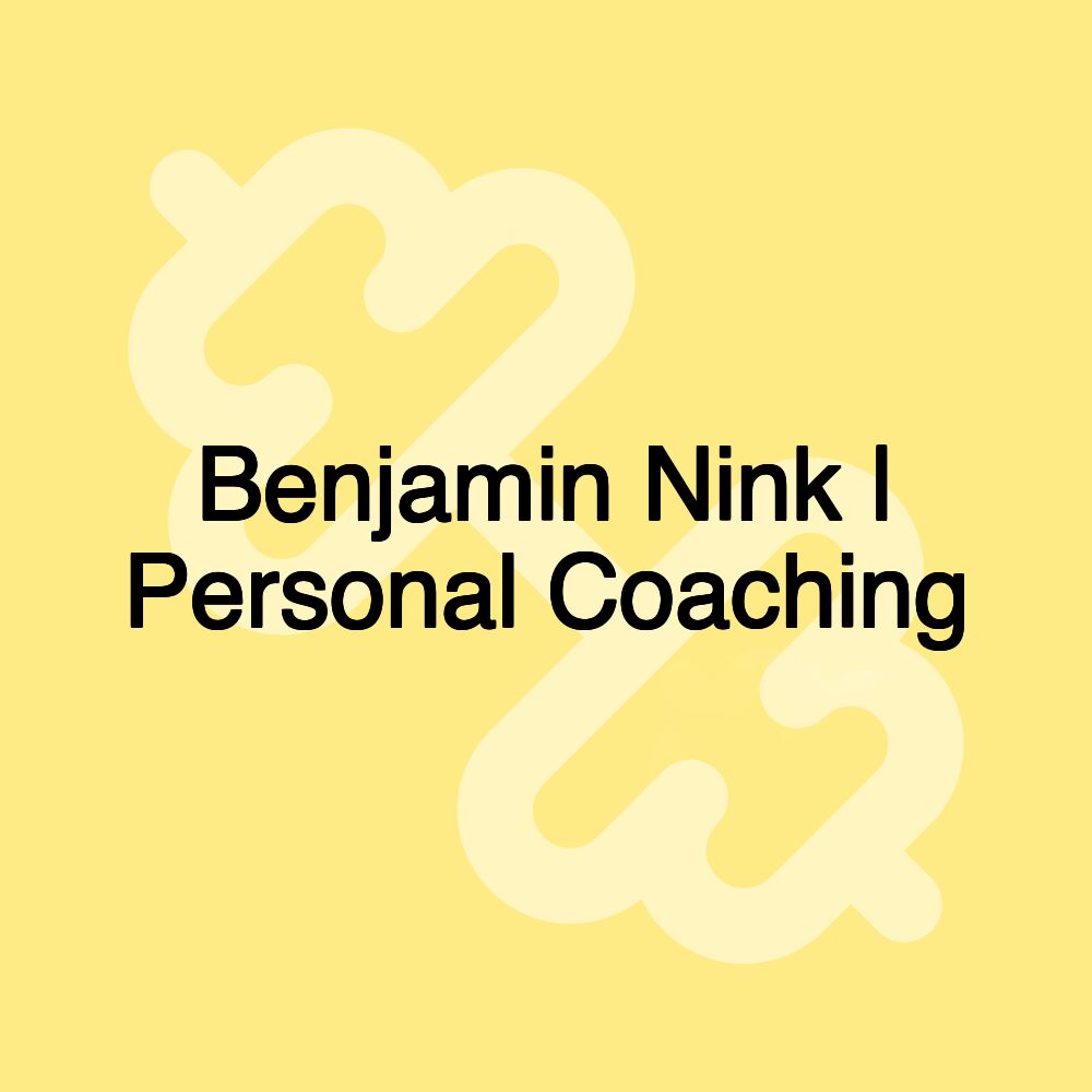 Benjamin Nink | Personal Coaching