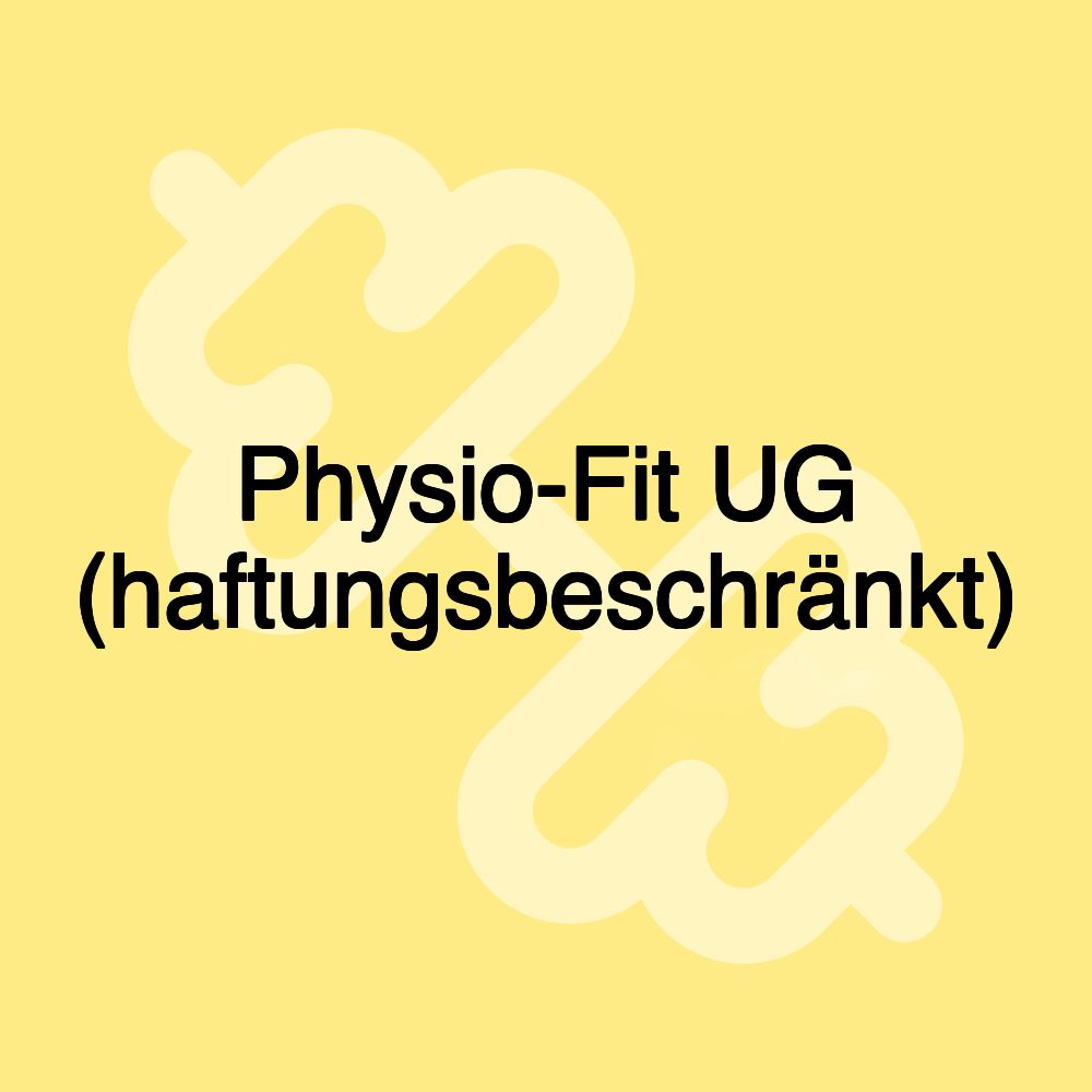 Physio-Fit UG (haftungsbeschränkt)