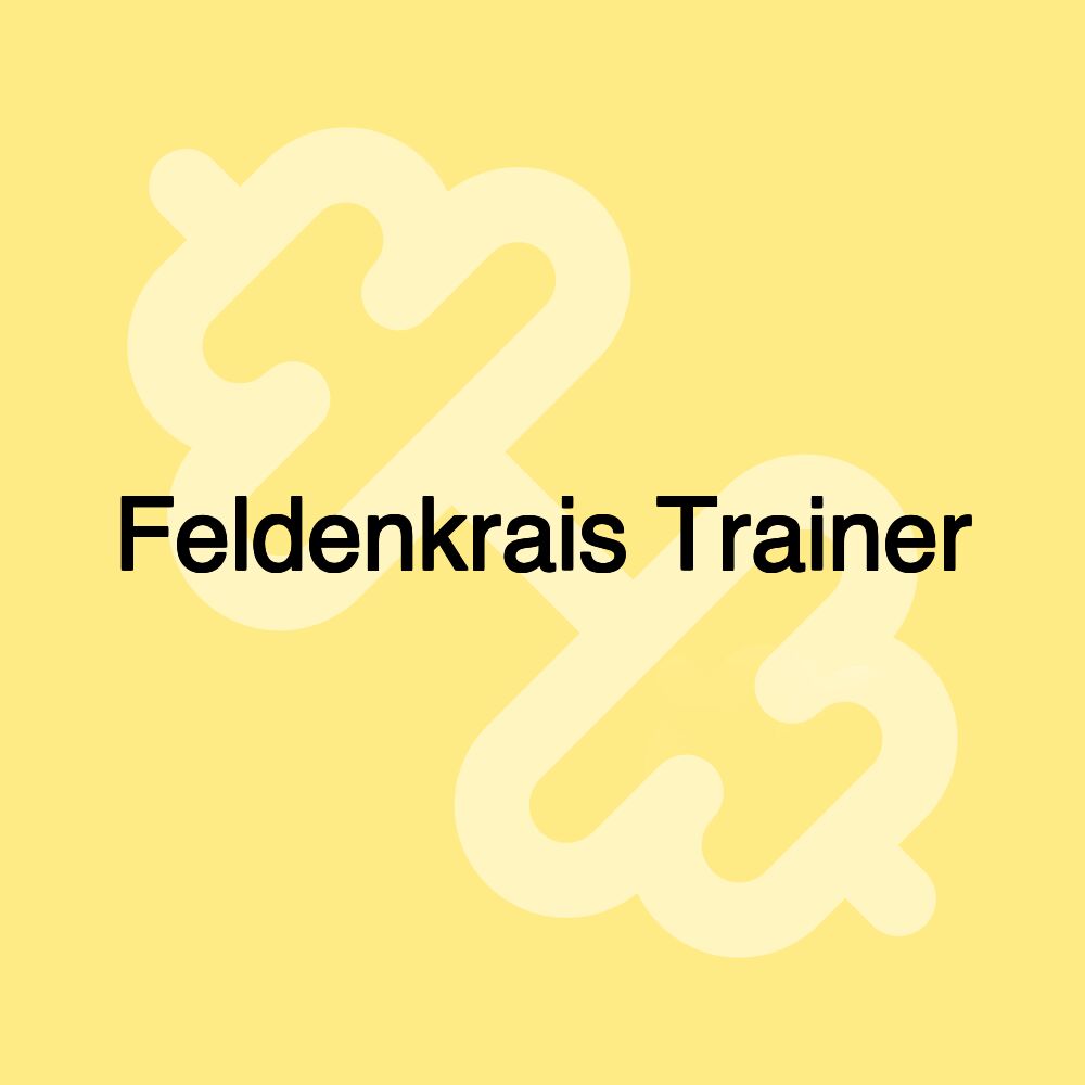 Feldenkrais Trainer