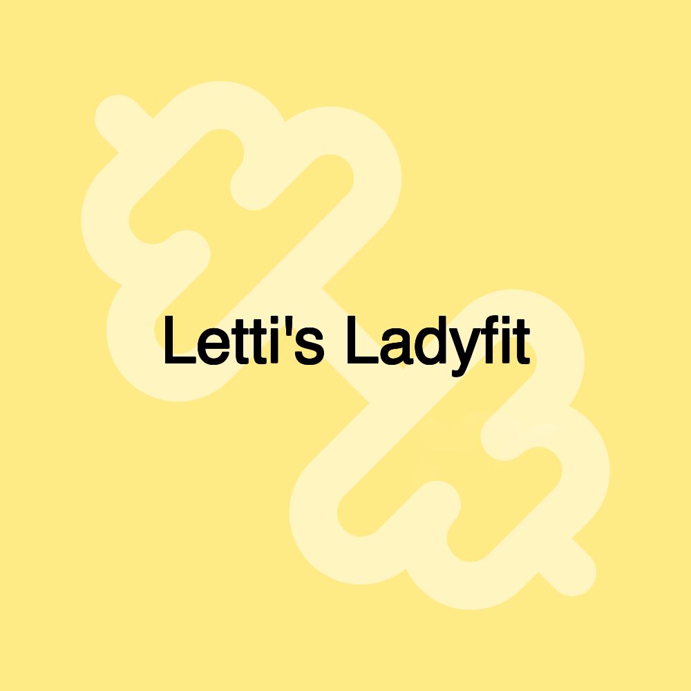 Letti's Ladyfit