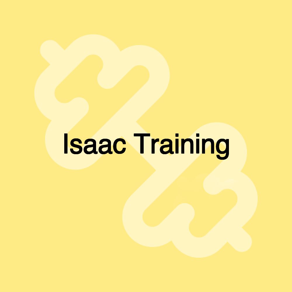 Isaac Training