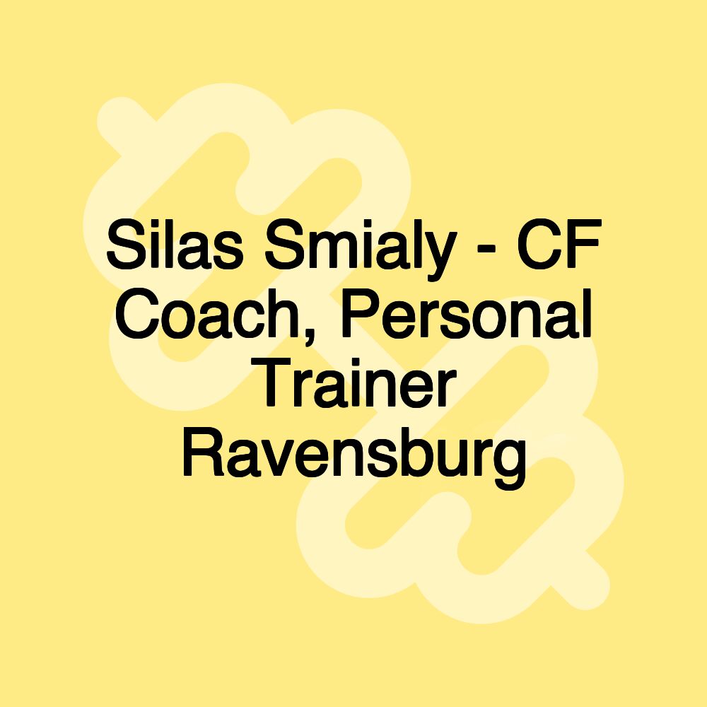 Silas Smialy - CF Coach, Personal Trainer Ravensburg