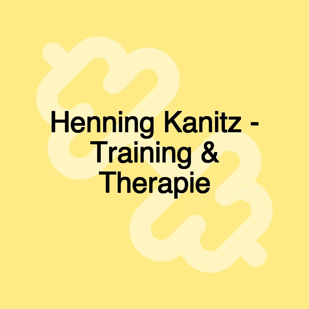 Henning Kanitz - Training & Therapie