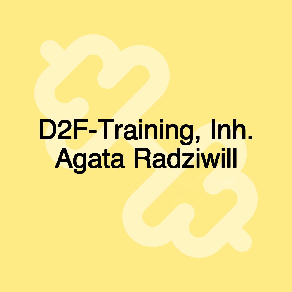 D2F-Training, Inh. Agata Radziwill