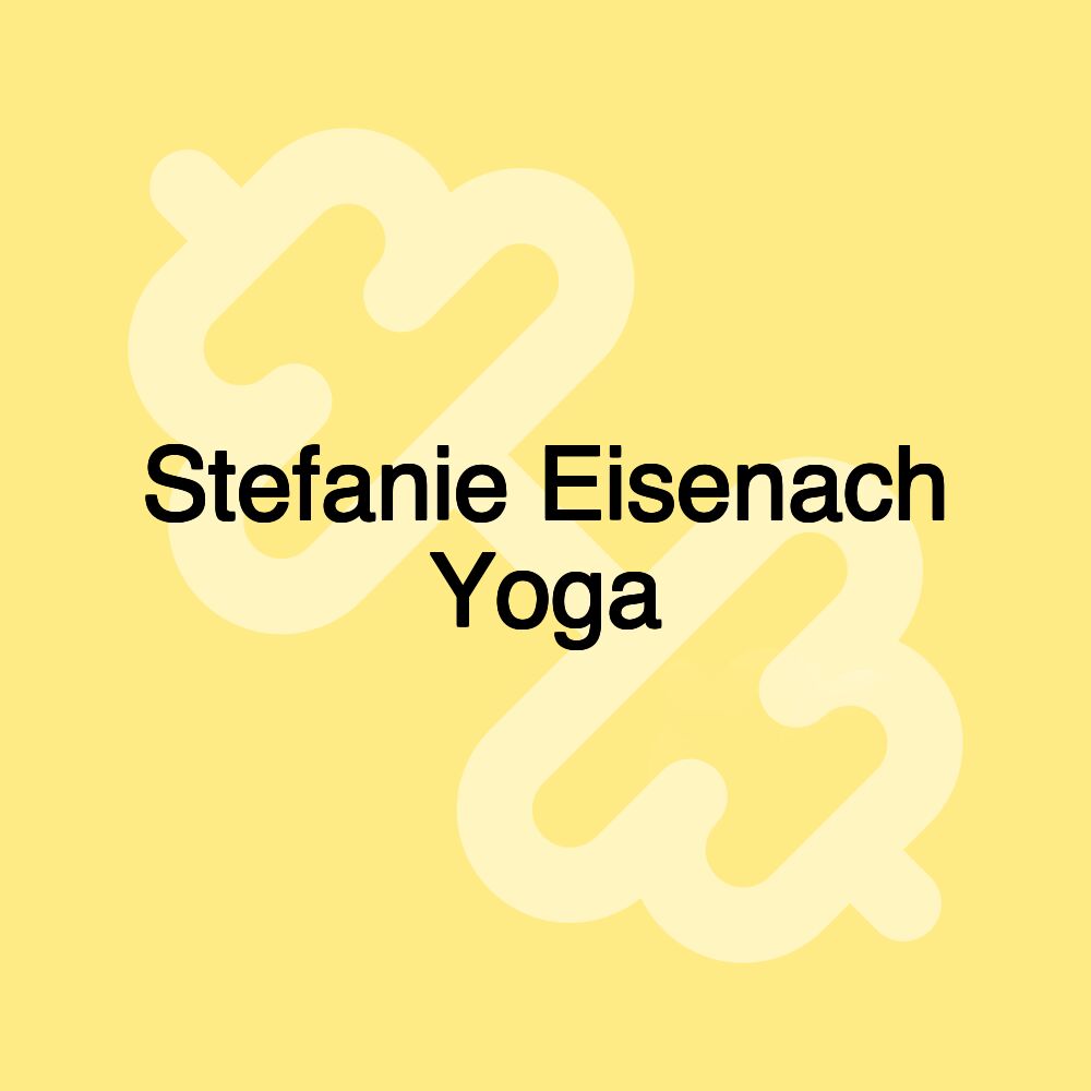 Stefanie Eisenach Yoga