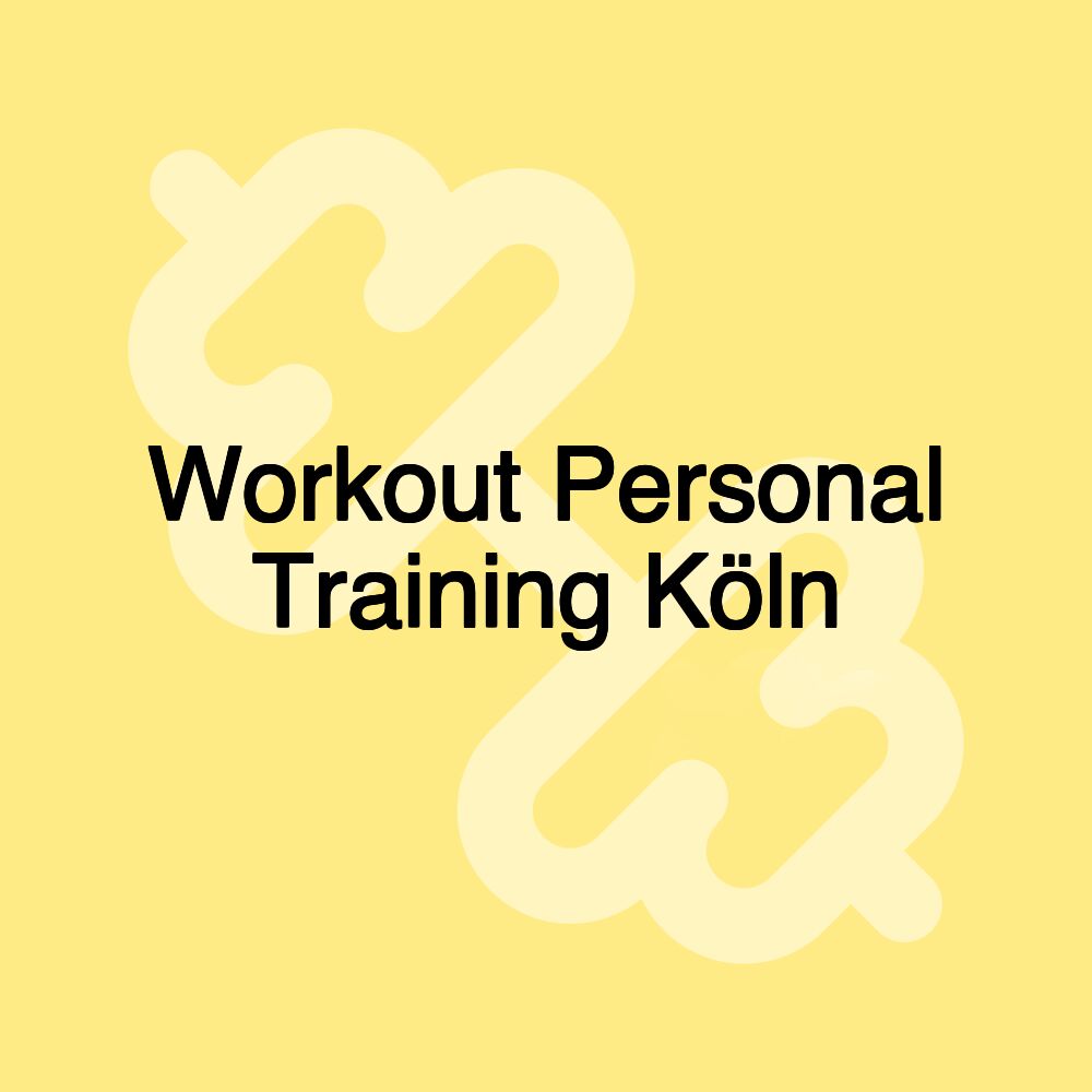 Workout Personal Training Köln