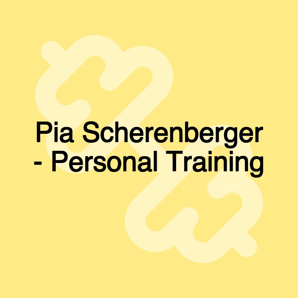 Pia Scherenberger - Personal Training