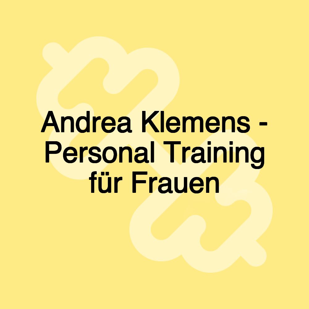 Andrea Klemens - Personal Training für Frauen