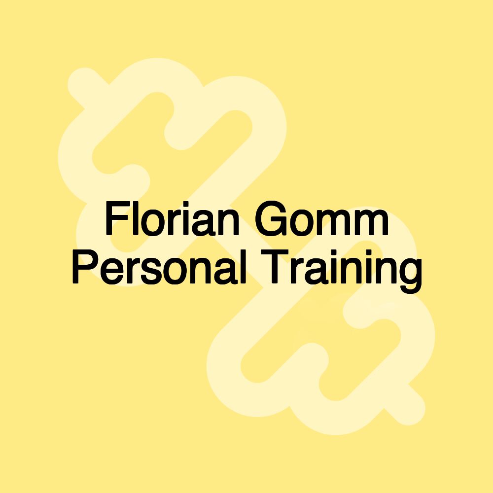 Florian Gomm Personal Training