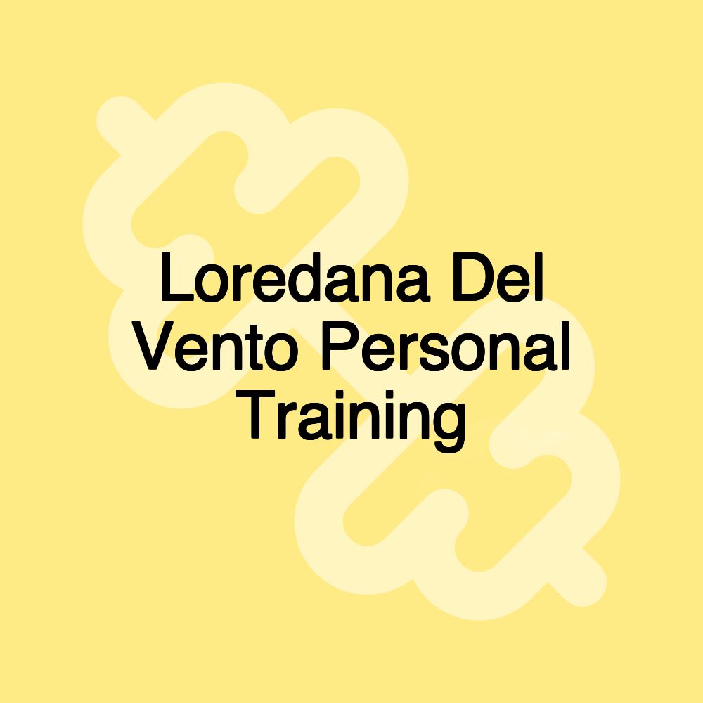 Loredana Del Vento Personal Training