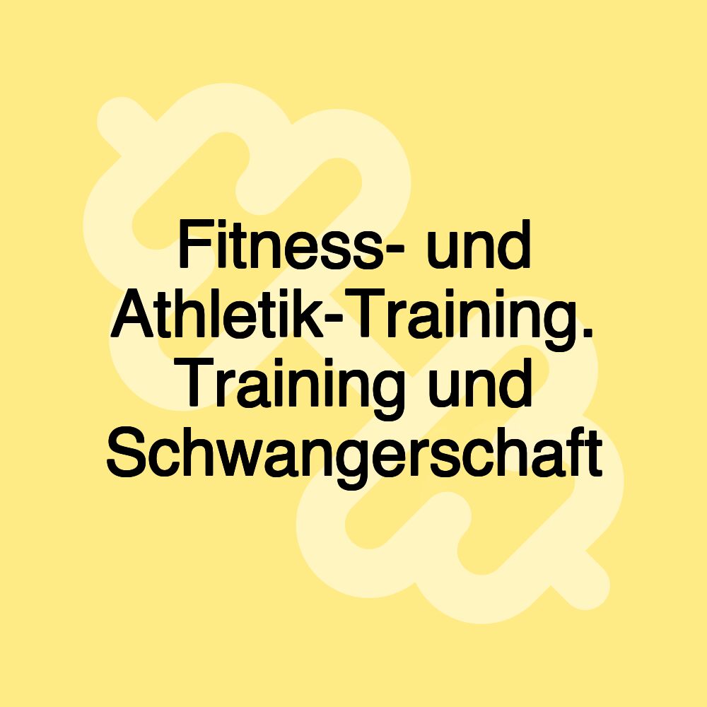 Fitness- und Athletik-Training. Training und Schwangerschaft