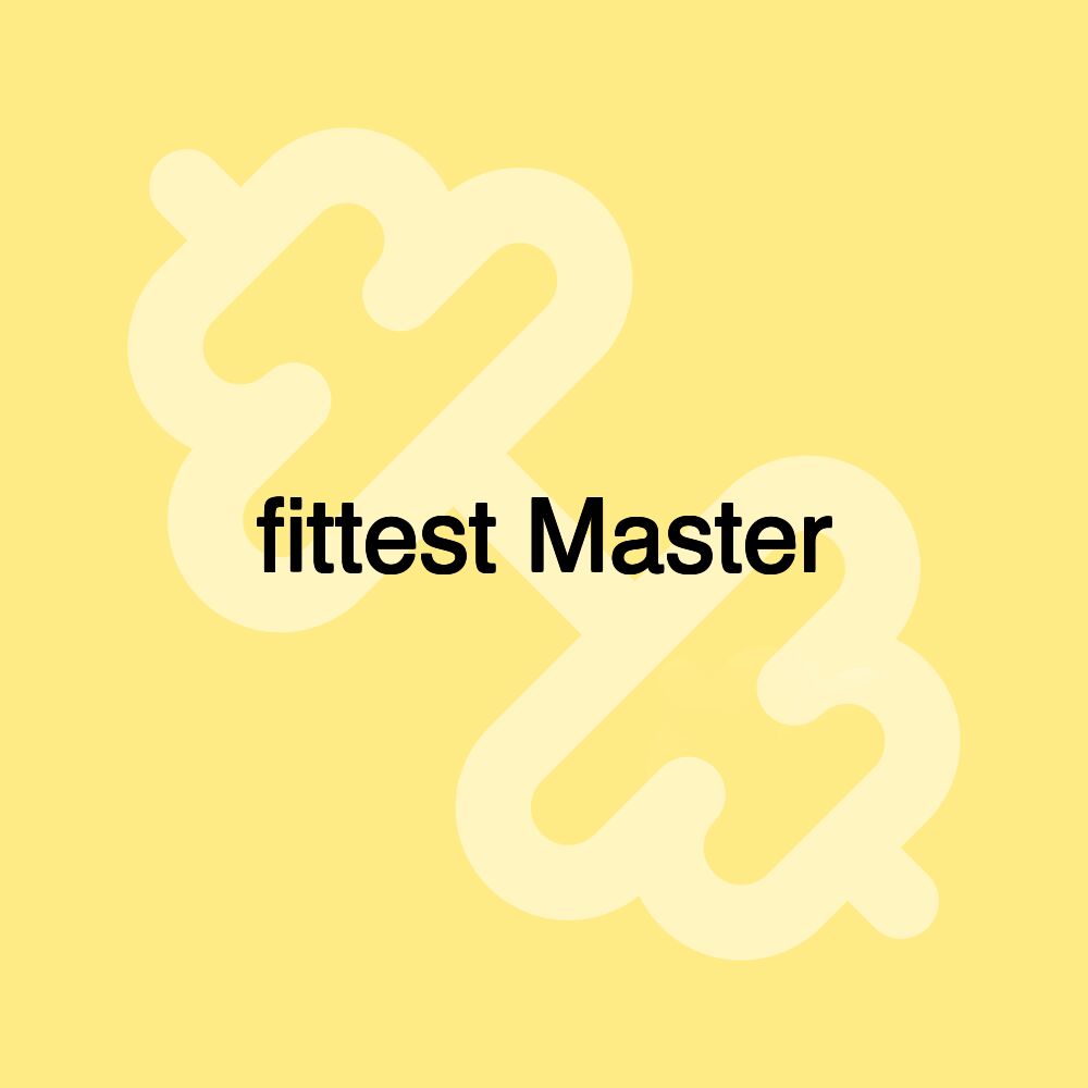 fittest Master