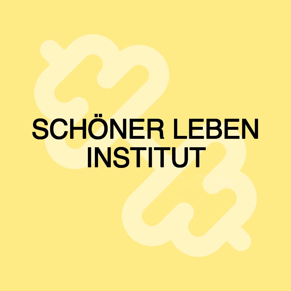 SCHÖNER LEBEN INSTITUT