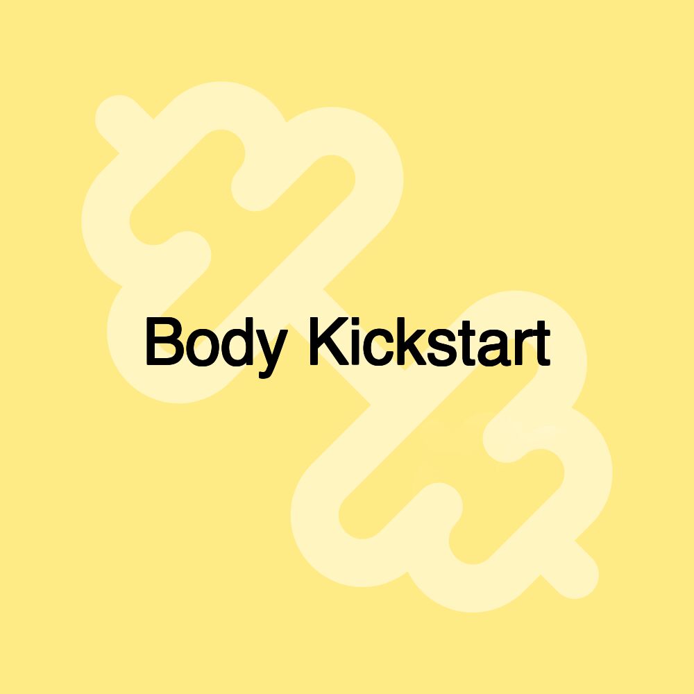 Body Kickstart