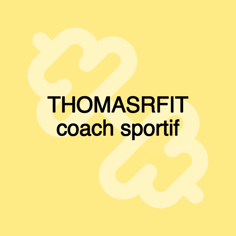 THOMASRFIT coach sportif