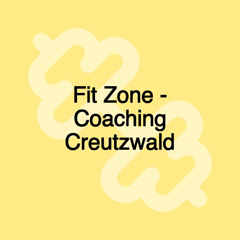 Fit Zone - Coaching Creutzwald