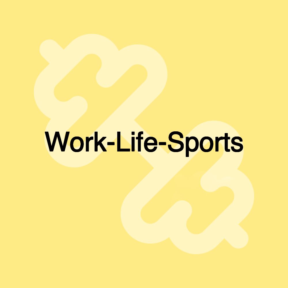 Work-Life-Sports