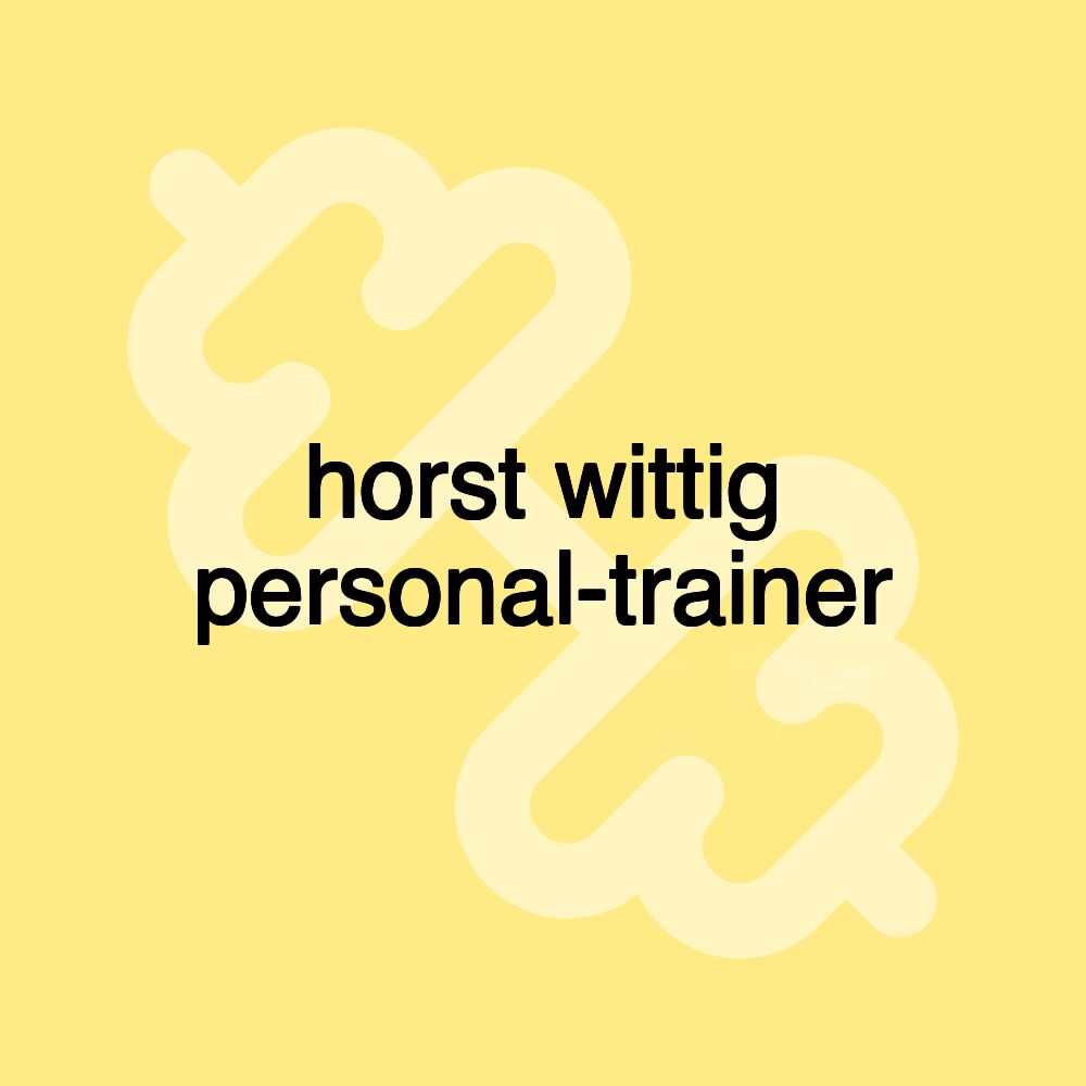 horst wittig personal-trainer