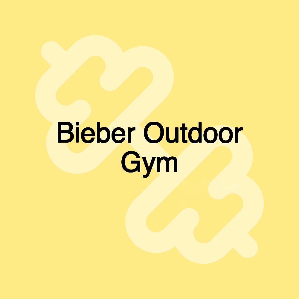 Bieber Outdoor Gym