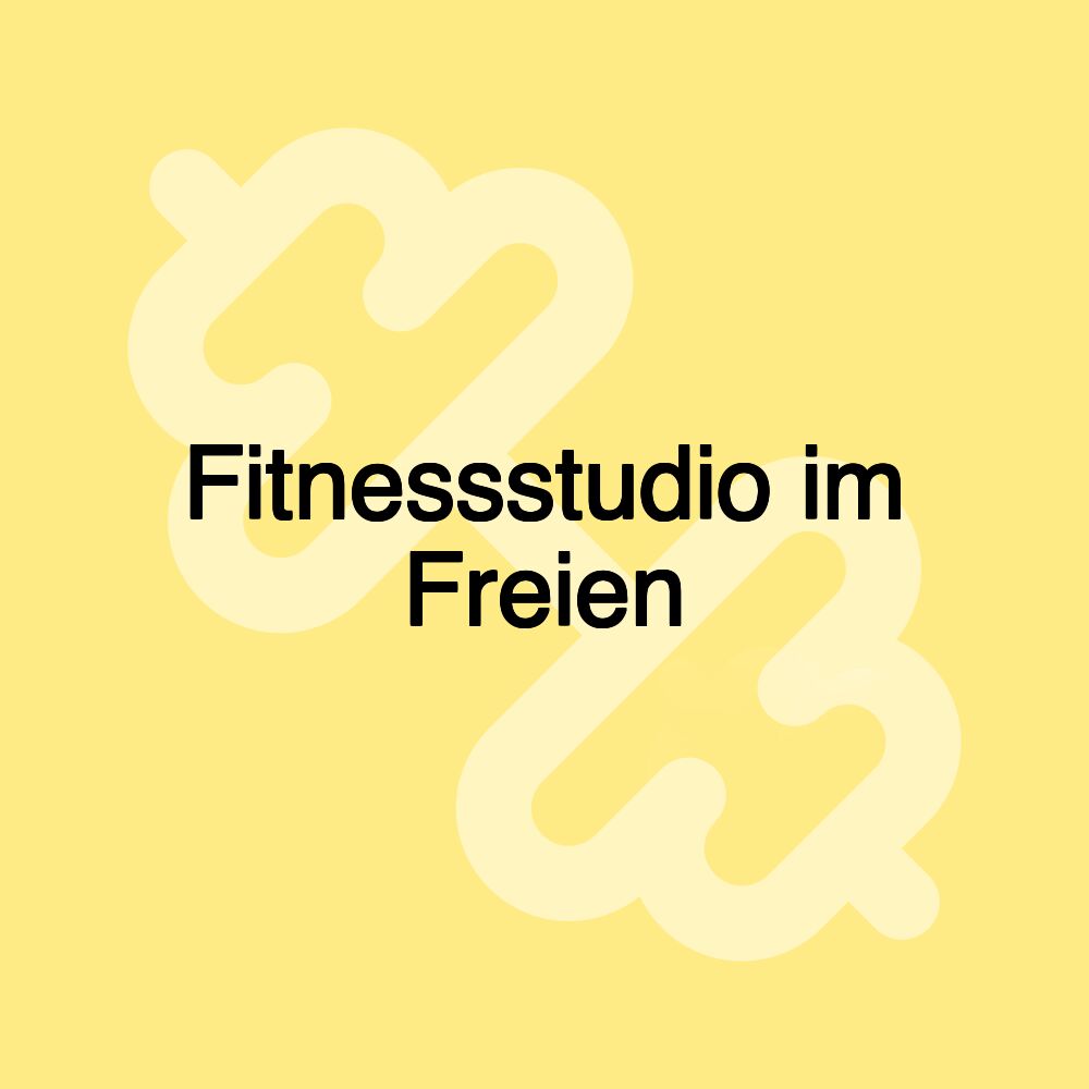 Fitnessstudio im Freien